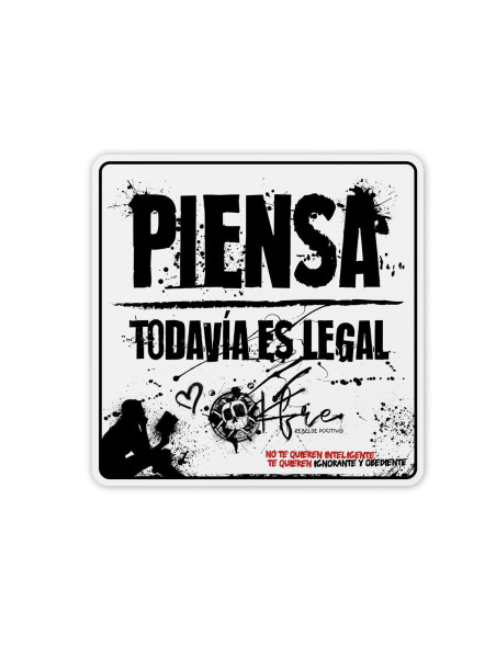 Adhesivo PIENSA TODAVÍA ES LEGAL 2