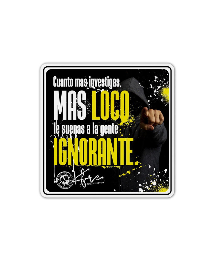 Adhesivo LOCO vs IGNORANTE