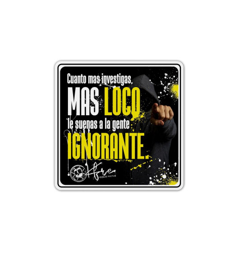 Adhesivo LOCO vs IGNORANTE
