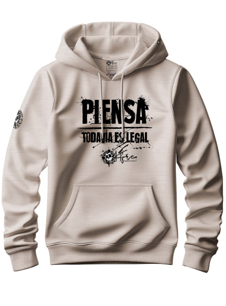 Sudadera "Piensa, todavía es legal"