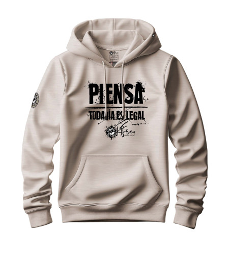 Sudadera "Piensa, todavía es legal"