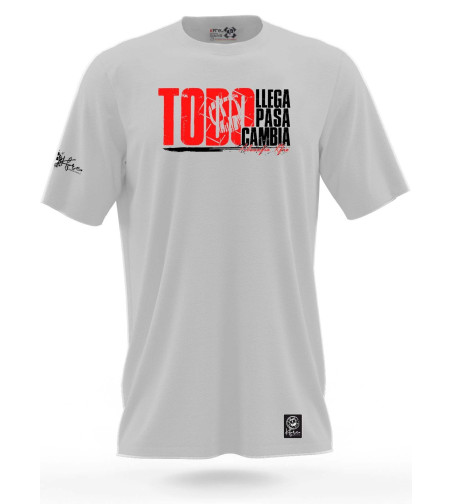 Camiseta TODO LLEGA, PASA, CAMBIA